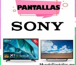 Pantallas Sony – Descubre la mejor pantalla Sony para comprar