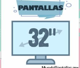 Pantallas 32 Pulgadas – Las mejores pantallas chicas