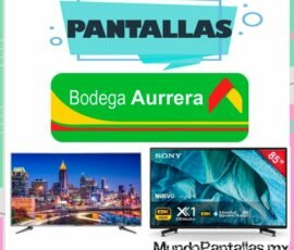 Pantallas Bodega Aurrera